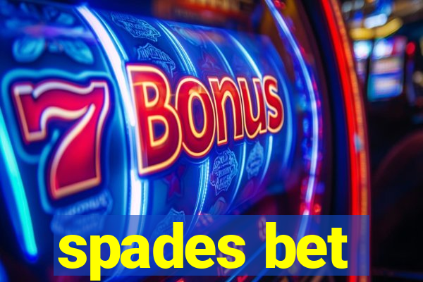spades bet