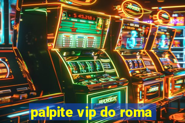 palpite vip do roma