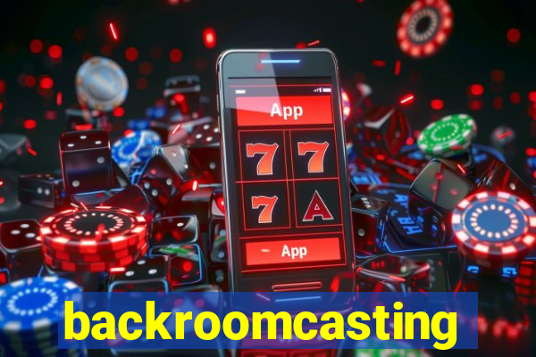 backroomcasting