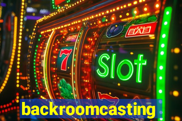 backroomcasting