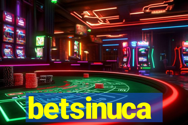 betsinuca
