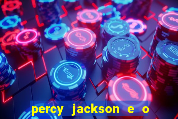 percy jackson e o mar de monstros drive