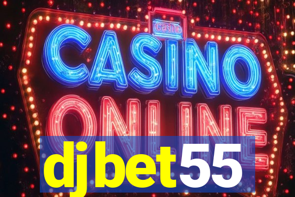 djbet55