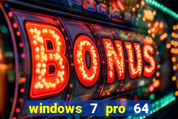 windows 7 pro 64 bits iso