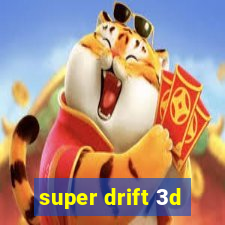 super drift 3d