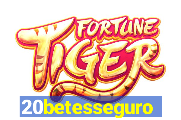 20betesseguro