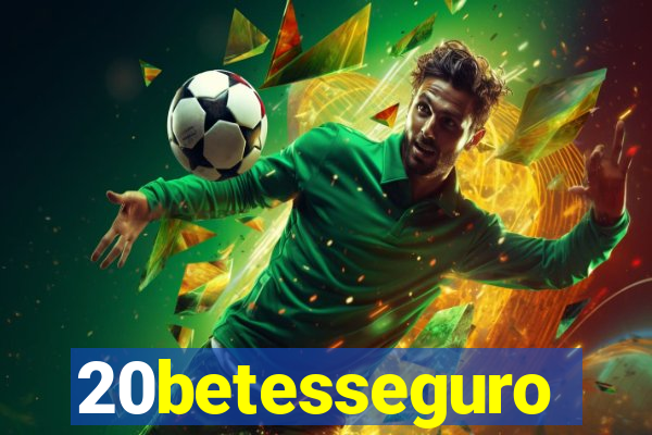 20betesseguro