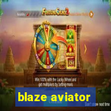 blaze aviator