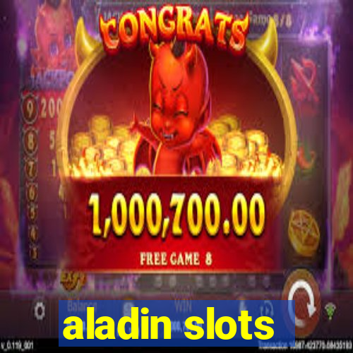 aladin slots