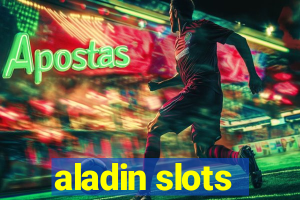 aladin slots