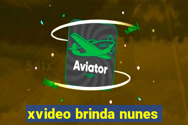 xvideo brinda nunes