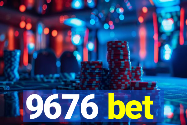 9676 bet