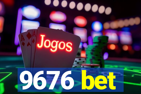 9676 bet