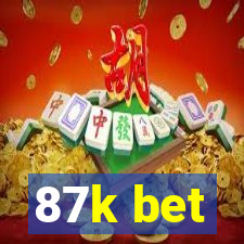 87k bet