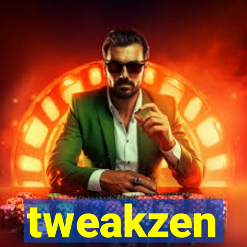 tweakzen