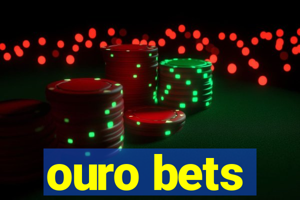 ouro bets