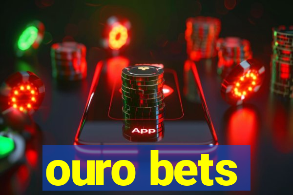 ouro bets