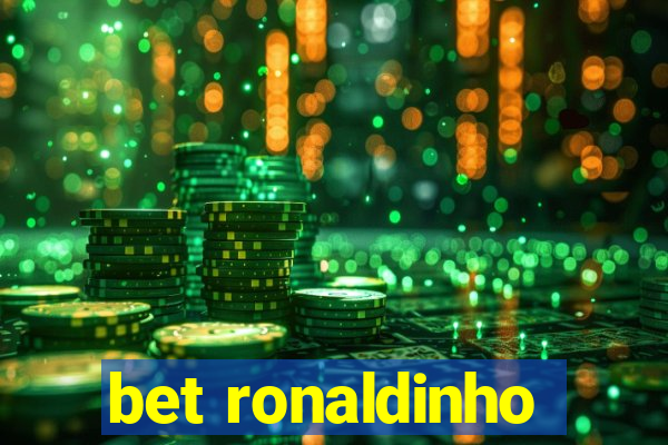 bet ronaldinho