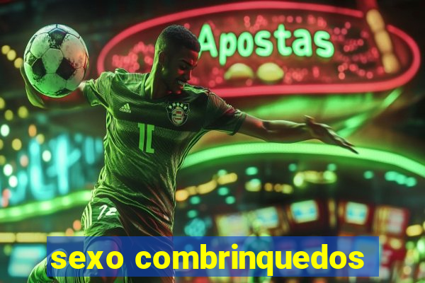 sexo combrinquedos