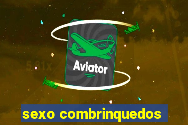 sexo combrinquedos