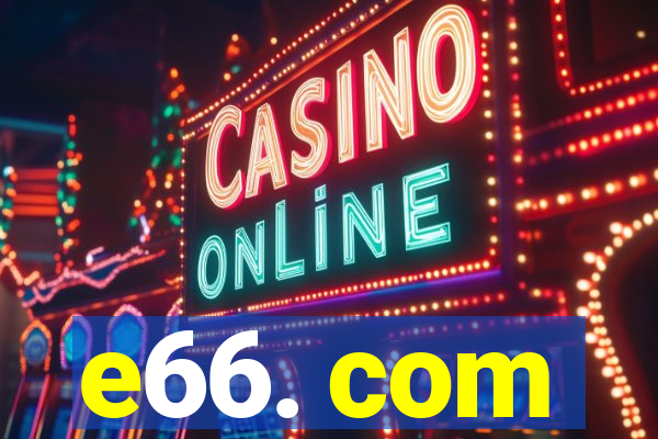 e66. com