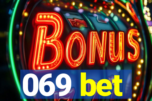 069 bet