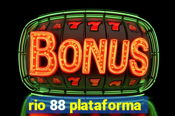 rio 88 plataforma
