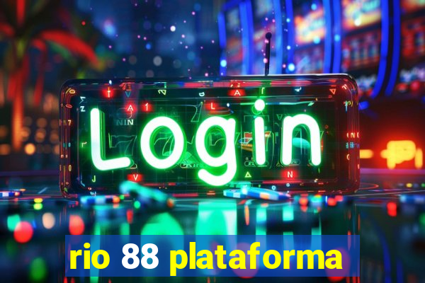 rio 88 plataforma