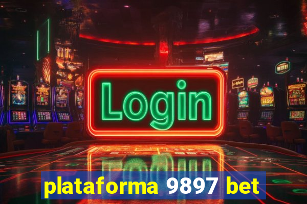 plataforma 9897 bet