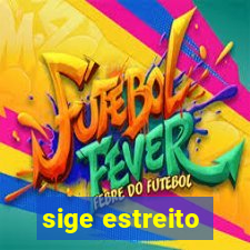 sige estreito
