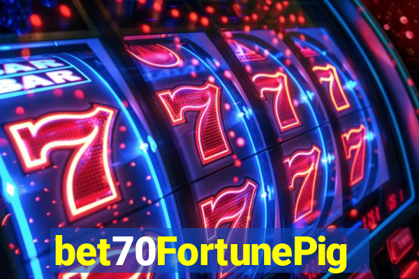 bet70FortunePig