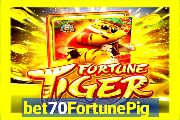 bet70FortunePig