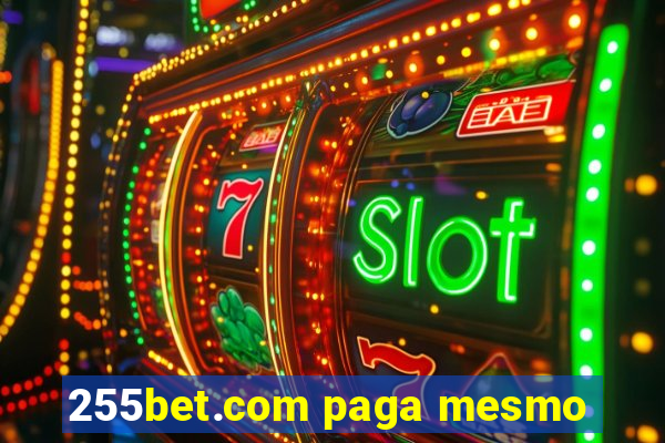 255bet.com paga mesmo