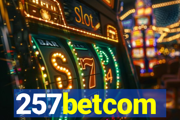 257betcom