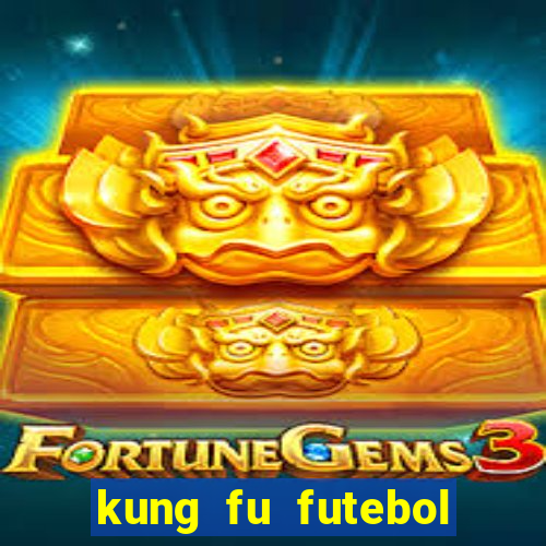 kung fu futebol clube assistir online