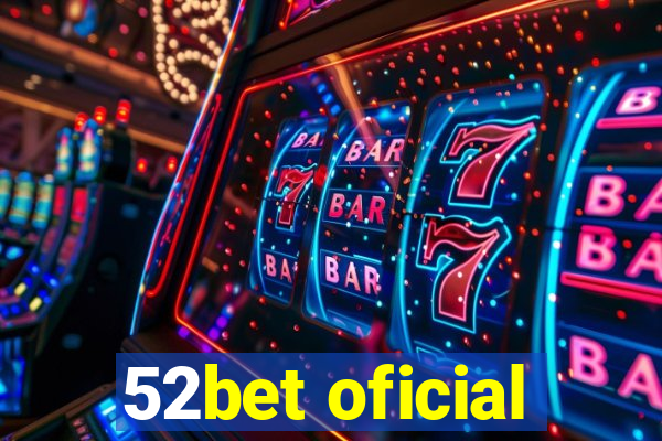 52bet oficial
