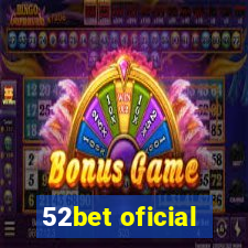 52bet oficial