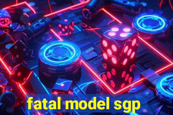 fatal model sgp