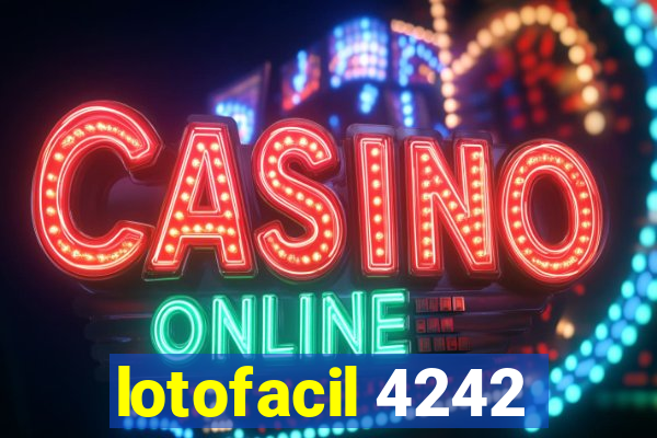 lotofacil 4242