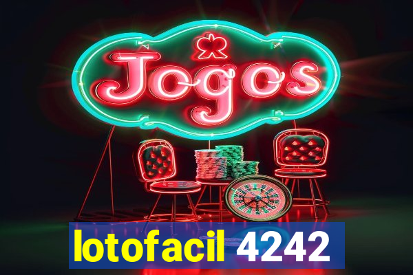 lotofacil 4242