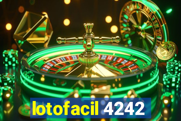 lotofacil 4242