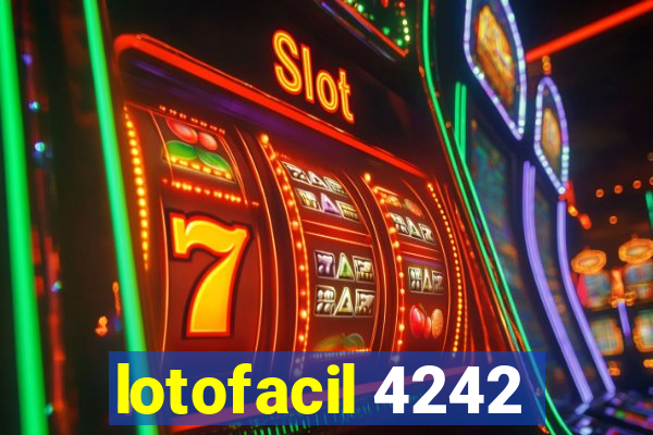 lotofacil 4242