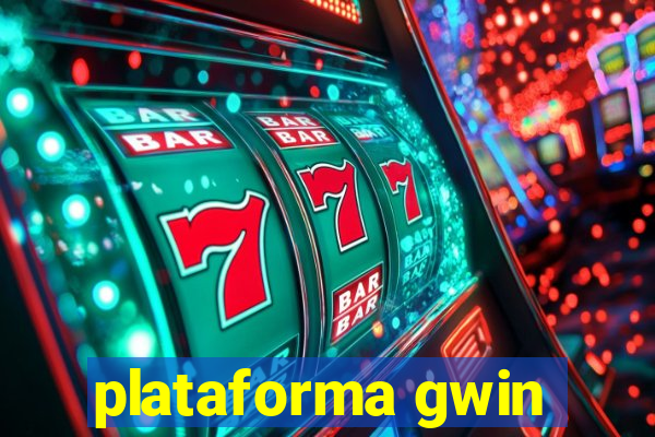 plataforma gwin