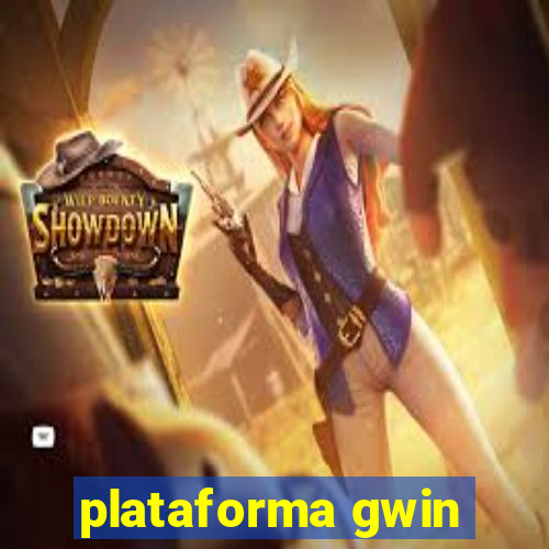 plataforma gwin