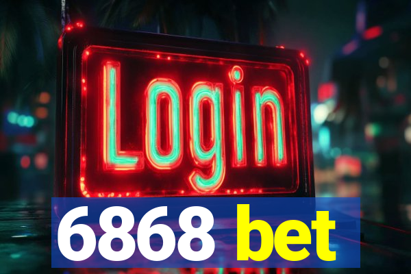 6868 bet