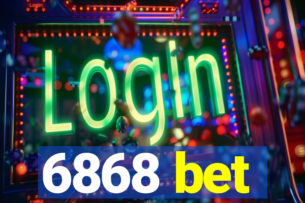 6868 bet