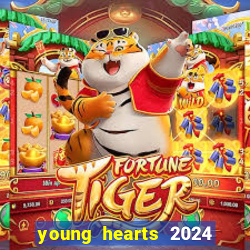 young hearts 2024 assistir online dublado