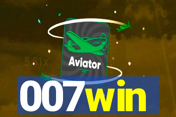 007win