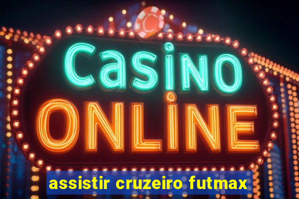 assistir cruzeiro futmax