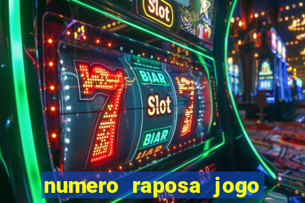 numero raposa jogo do bicho